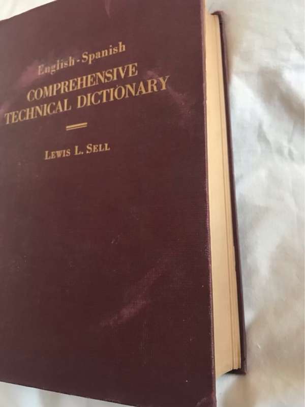 Comprehensive Technical Dictionary, English-Spanish - Lewis L.Sell
