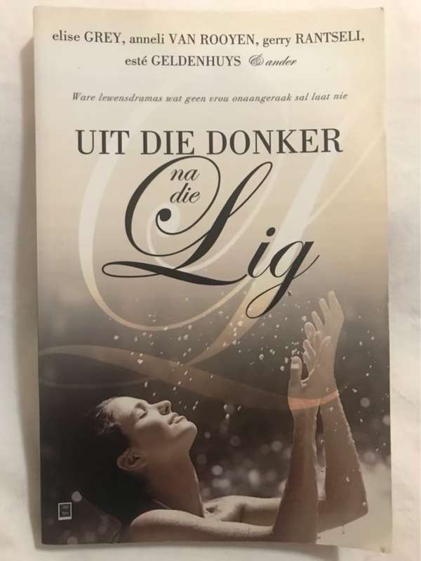 Uit die donker na die lig - Dlise Grey en Ander