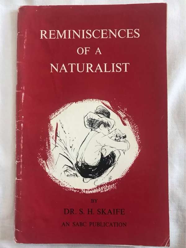 Reminiscences of a Naturalist - Dr.S.H.Skaife