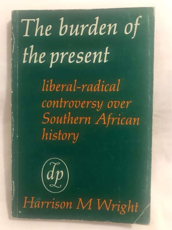 The Burden of the Present - H.M.Wright