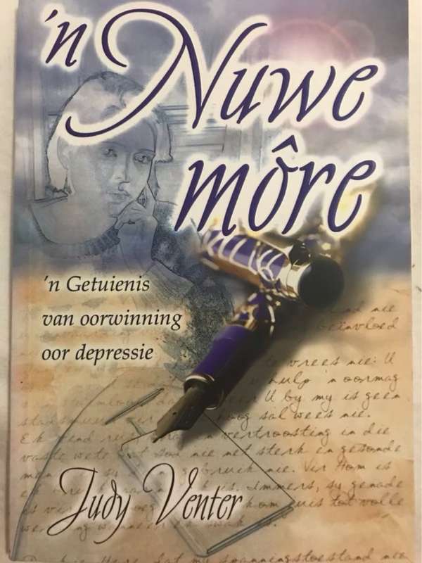 n Nuwe More, 'n getuienis van oorwinning oor depressie - Judy Venter