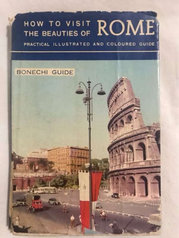 How to Visit the Beauties of Rome - Bonechi Guide