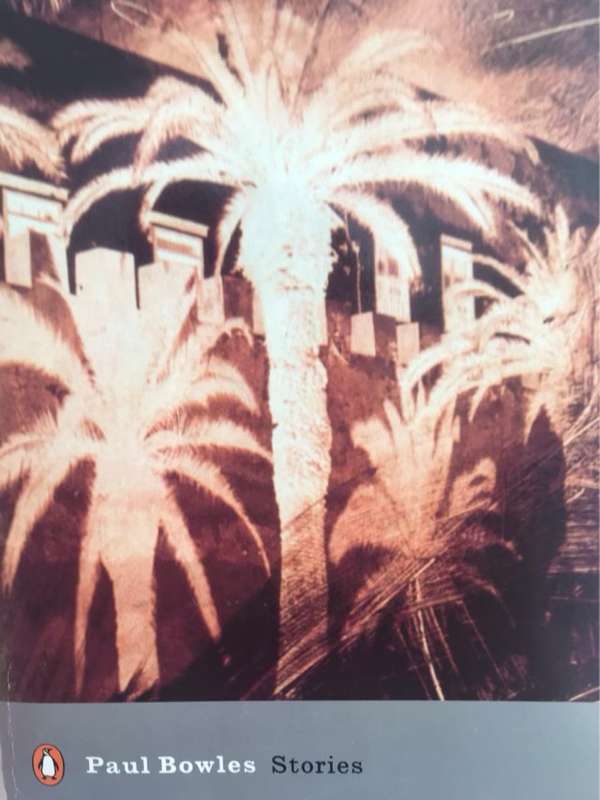 Stories - Paul Bowles
