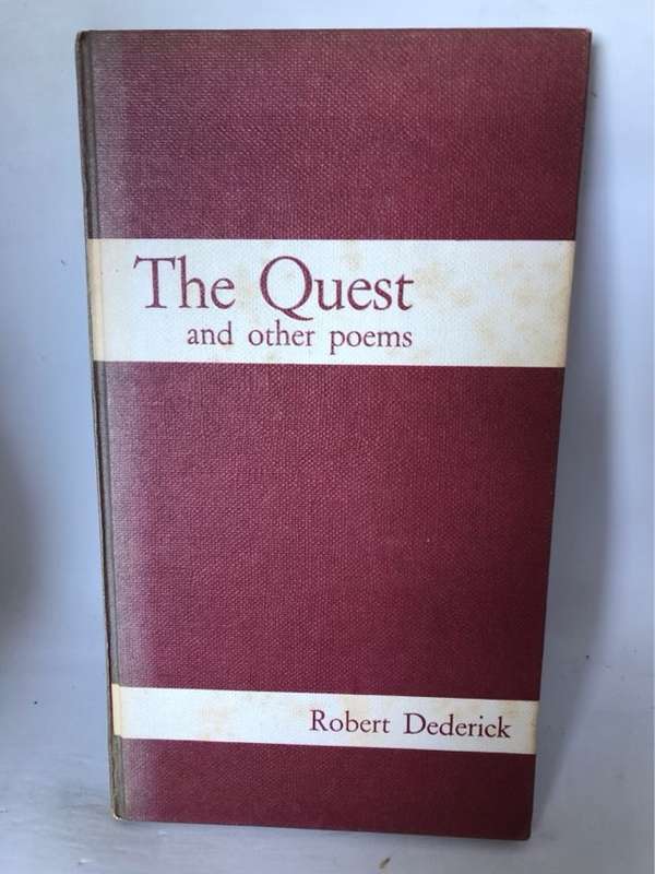 The Questand other poems - Robert Dederick