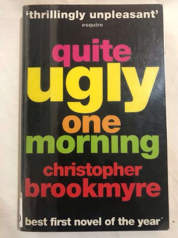 Quite Ugly One Morning - C.Brookmyre