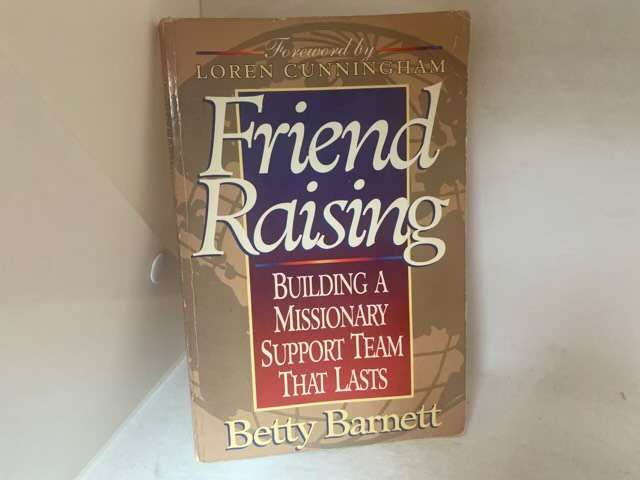 Friend Raising - Betty Barnett