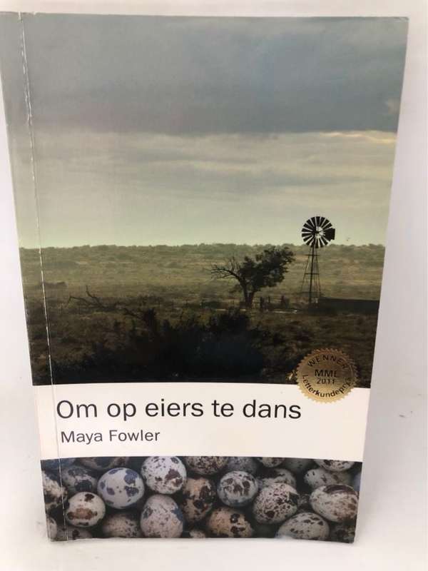 Om op eiers te dans - Maya Fowler