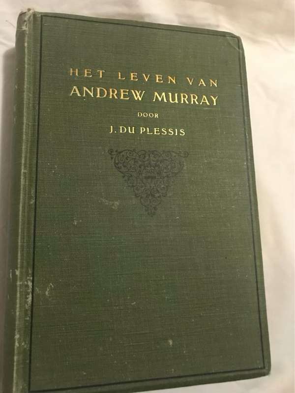 Het Leven van Andrew Murray - J.Du Plessis
