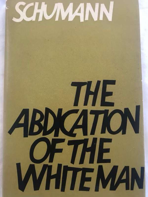 The Abdication of the White Man - Dr.T.E.W.Schumann
