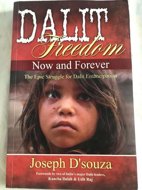 Dalit Freedom, Now and Forever - Joseph Dsouza