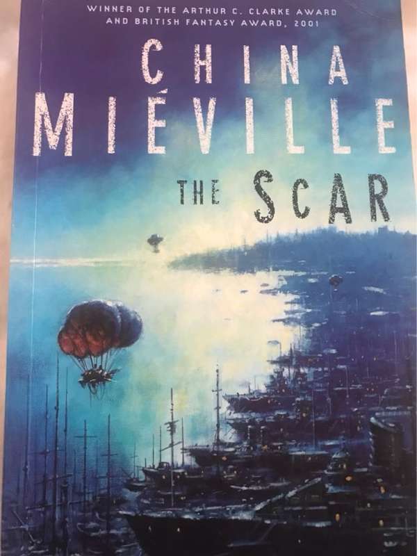 The scar - China Mieville