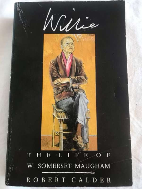 Willie, The Life of W. Somerset Maugham - Robert Calder