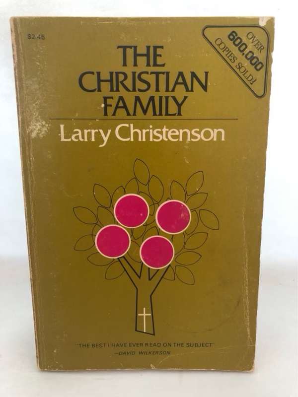 The Christian Family - Larry Christenson