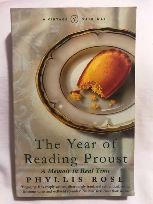 The Year of Reading Proust, A Memoir in Real Time - Phyllis Rose