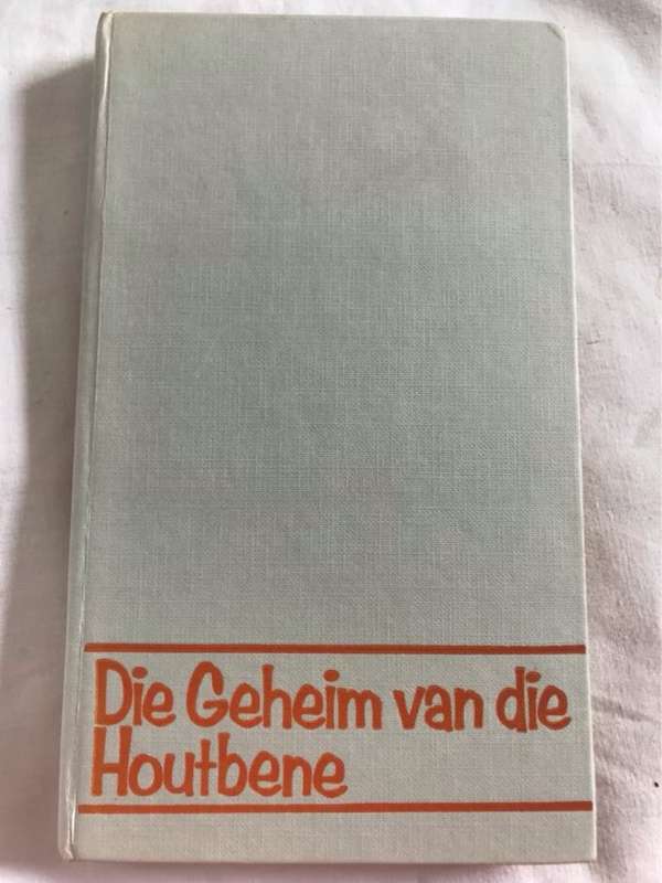 Die Geheim van die Houtbene - Griselda Gifford