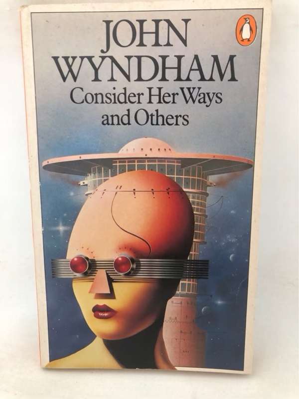 Consider Her Ways and Others - John Wyndham
