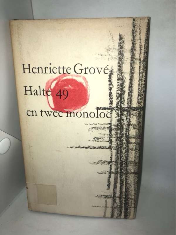 Halte 49 en Twee Monoloe - Henriette Grove