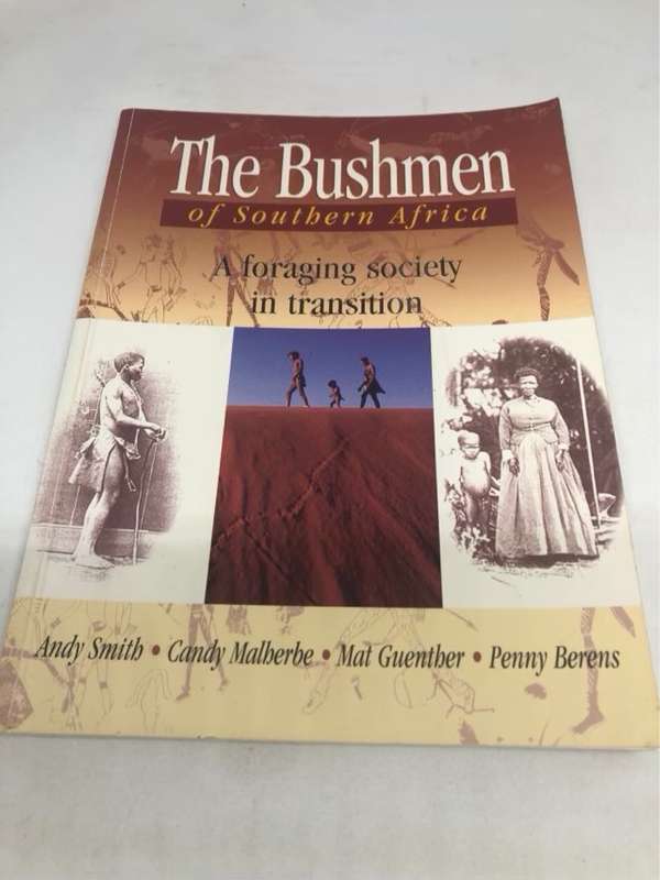 The Bushmen of Southern Africa - Andrew Brown Smith,Candy Malherbe,Matt Guenther,Penny Berens