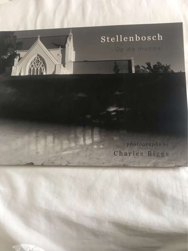 *Signed* Stellenbosch, op die drumpel - Charles Biggs