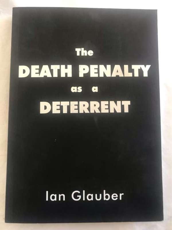 The Death Penalty as a Deterrent - Ian Glauber