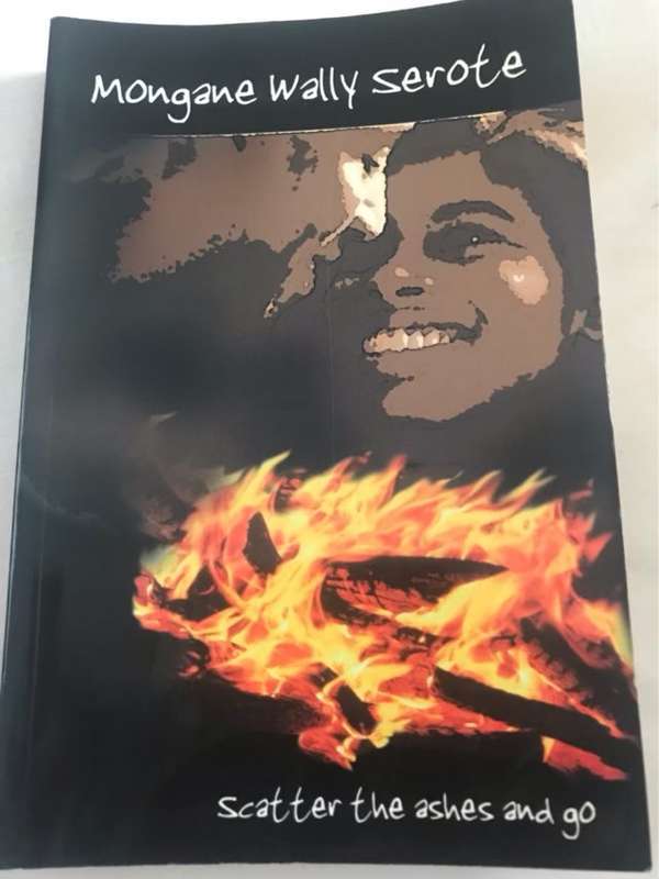 Scatter the ashes and go - Mongane Wally Serote