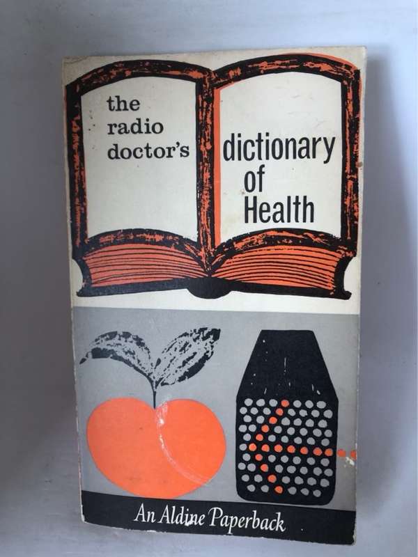 The Radio Doctors Dictionary of Health - Charles Hill