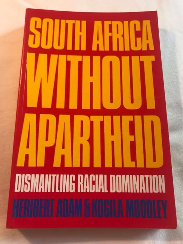 South Africa without apartheid, Dismantling racial domination - Heribert Adam