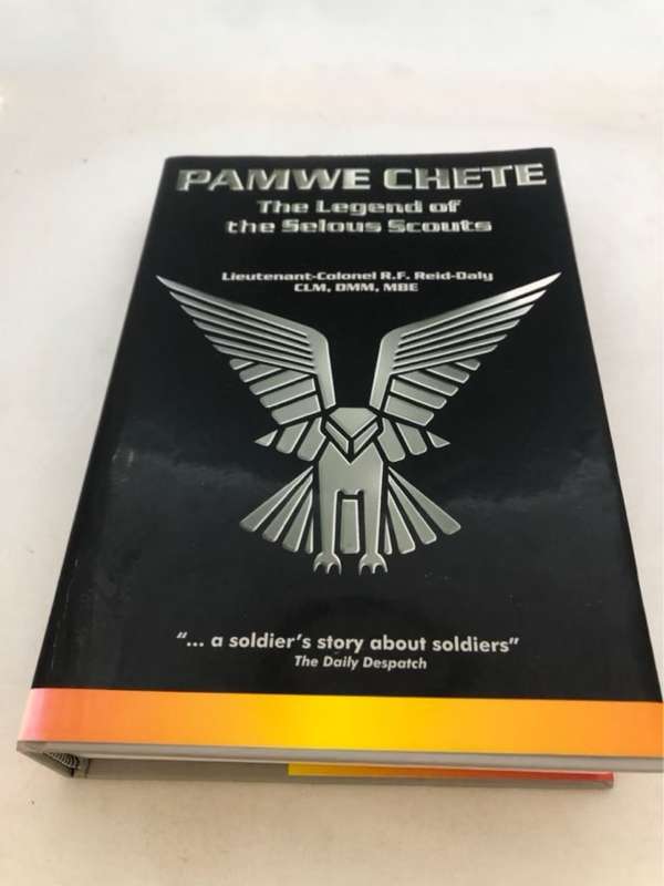 Pamwe Chete, The Legend of the Selous Scouts - Ron Reid-Daly