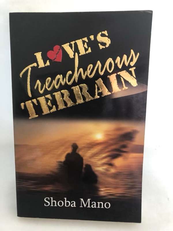 Love's Treacherous Terrain - Shona Mano