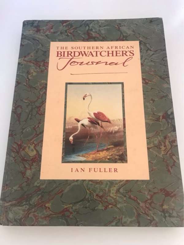 The Southern African Bird Watchers Journal - Ian Fuller