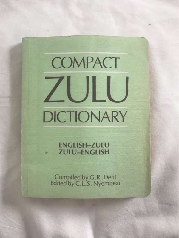 Compact Zulu dictionary - G. R. Dent, Jim Dent, Dent, C. L. Sibusiso Nyembezi