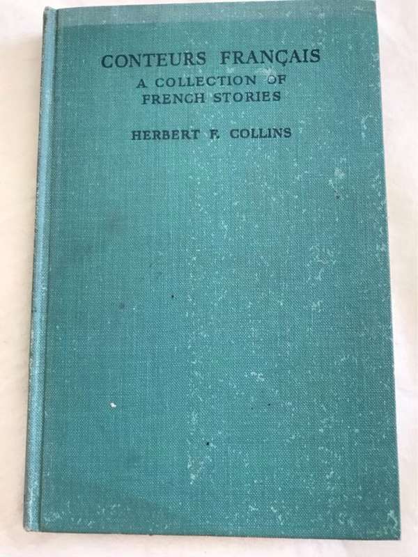 Conteurs Francais, A Collection of French Stories - Herbert F.Collins
