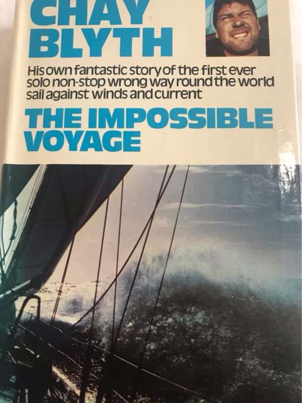 The Impossible Voyage - Chay Blyth