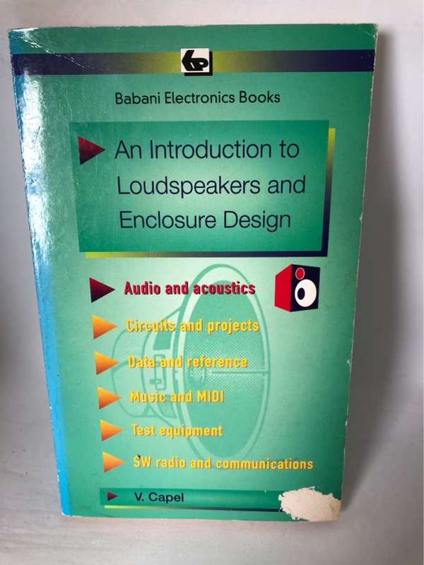 An Introduction to Loudspeakers and Enclosure Design - Vivian Capel