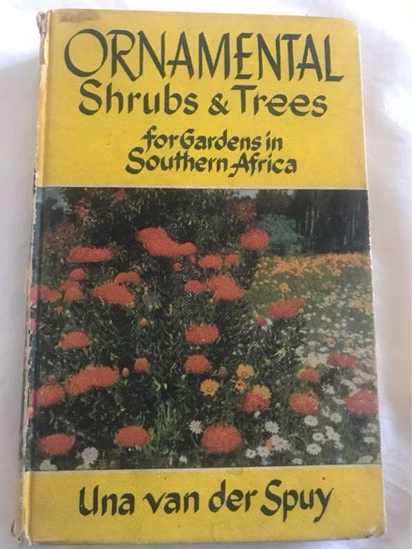 Ornamental Shrubs&Treesfor Gardens in SA - Una Van Der Spuy