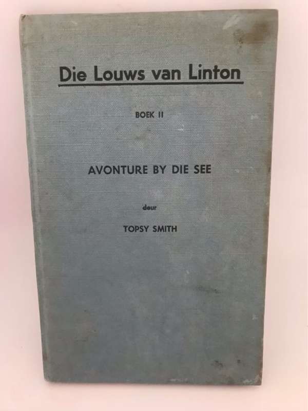 Die Louws van Linton, Boek 2, Avonture by die See - Topsy Smith
