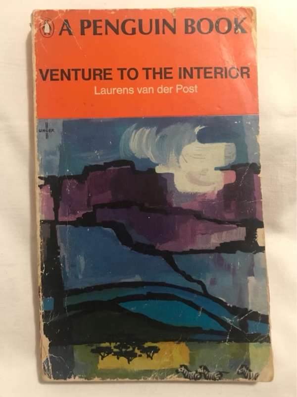 Venture to the Interior - Laurens van Der Post