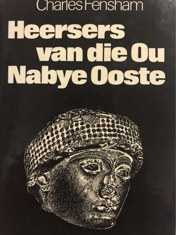 Heersers van die Ou Nabye Ooste - Charles Fensham