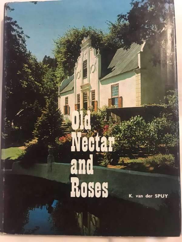 Old Nectar and Roses - K.Van Der Spuy