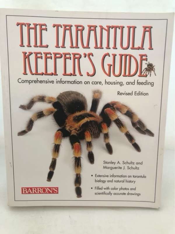 The Tarantula Keeper's Guide - Stanley A. Schultz,Marguerite J. Schultz