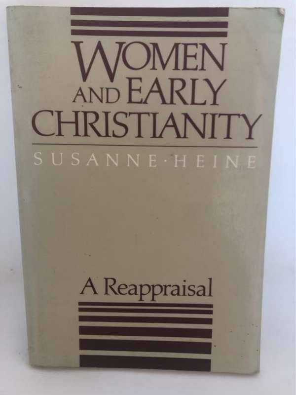 Women and Early Christianity - Susanne Heine