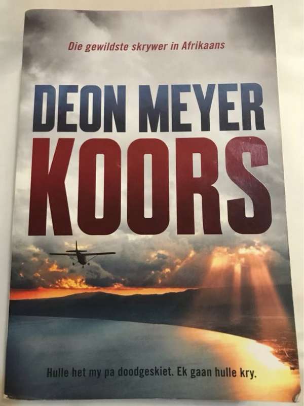 Koors, Die Memoires Van Nicolaas Storm, Oor Die Ondersoek Na Die Moord Op Sy Pa - Deon Meyer