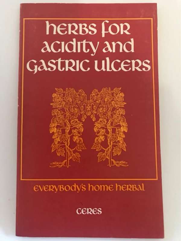 Herbs for Acidity and Gastric Ulcers - Ceres