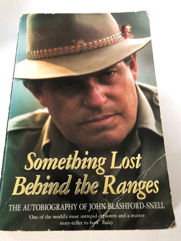 Something Lost Behing the Ranges - John Blashford-Snell