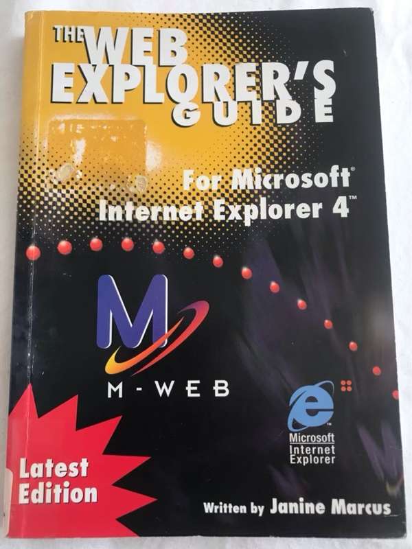 The Web Explorers Guide for Microsoft Internet Explorer 4 - Janine Marcus