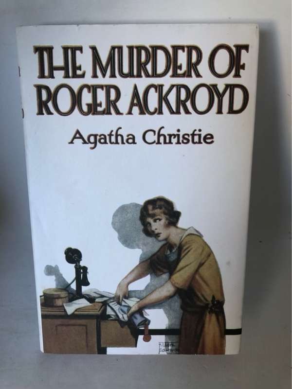 The Murder of Roger Ackroyd - Agarha Christie
