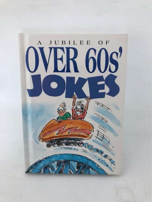 A Jubilee of Over 60s' Jokes - Helen Exley