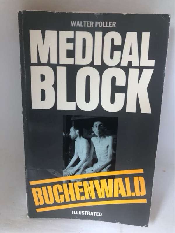 Medical Block,Buchenwald - Walter Poller