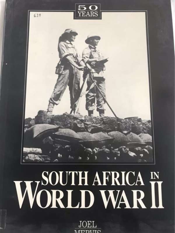 South Africa in World War 2 - Joel Mervis