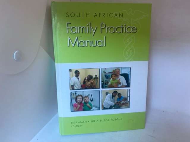 South African Family Practice Manual - Bob Mash,Julia Blitz